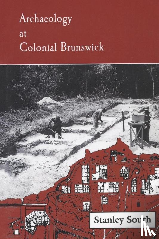 South, Stanley - Archaeology at Colonial Brunswick