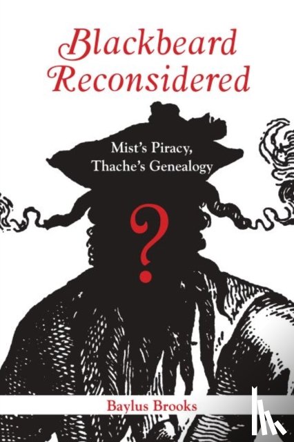 Brooks, Baylus - Blackbeard Reconsidered