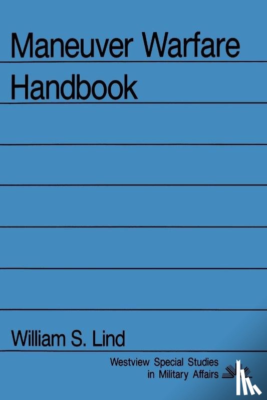 Lind, William S - Maneuver Warfare Handbook