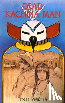 Pijoan, Teresa VanEtten - Dead Kachina Man