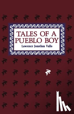 Vallo, Lawrence Jonathan - Tales of a Pueblo Boy