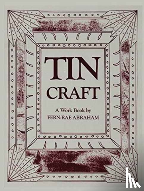 Abraham, Fern-Rae - Tin Craft