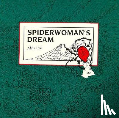Otis, Alicia - Spiderwoman's Dream