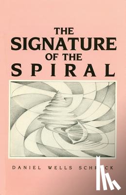 Schreck, Daniel Wells - The Signature of the Spiral