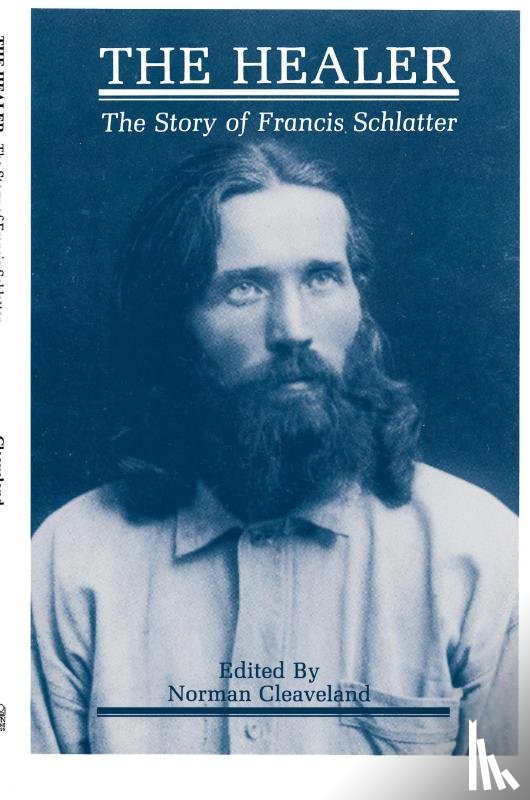 Schlatter, Francis - The Healer