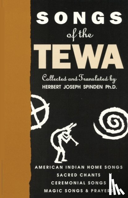 Spinden, Herbert Joseph - Songs of the Tewa