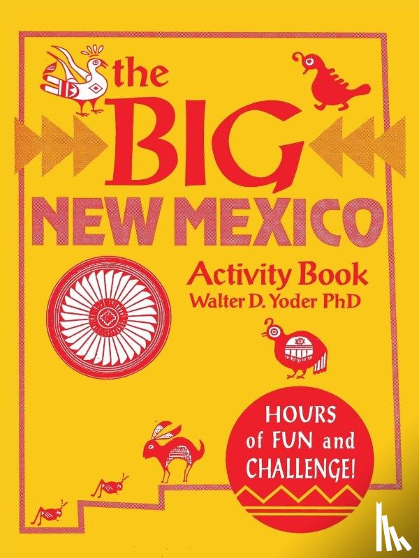 Yoder, Walter D - The Big New Mexico Activity Book