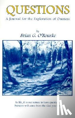 O'Rourke, Brian G - Questions