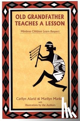 Alarid, Carilyn, Markell, Marilyn Fae - Old Grandfather Teaches a Lesson