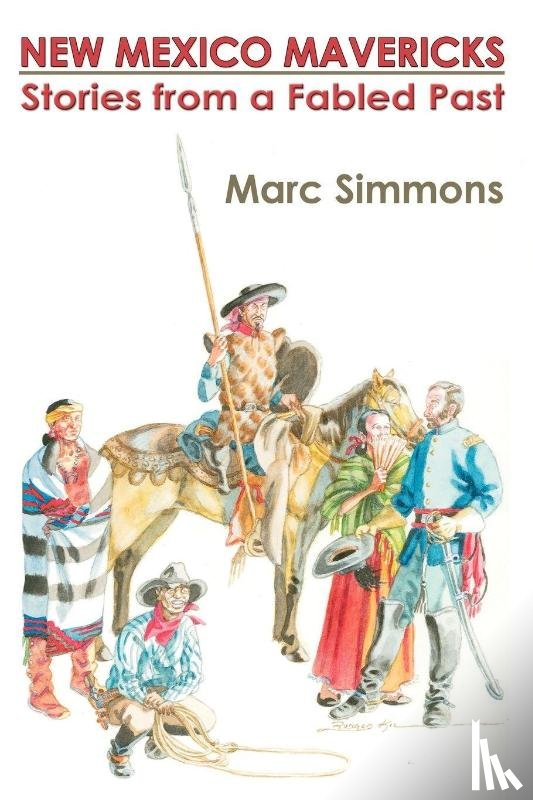Simmons, Marc - New Mexico Mavericks (Softcover)