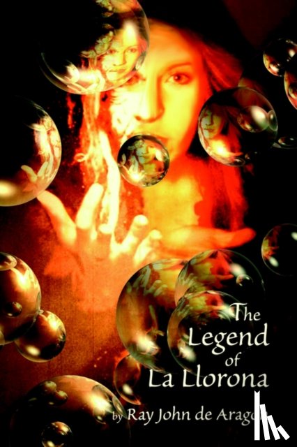 De Aragon, Ray John - The Legend of La Llorona