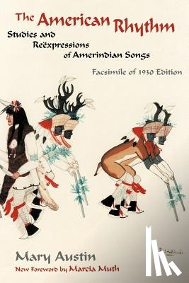 Austin, Mary - The American Rhythm