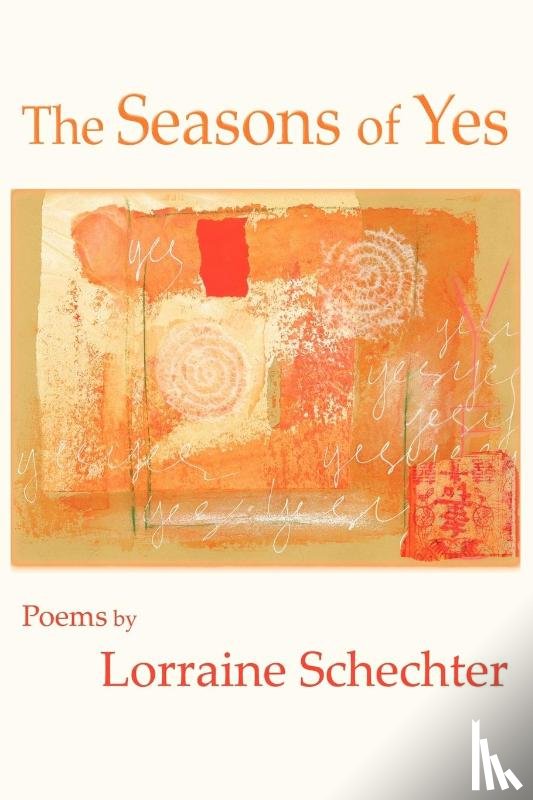 Schechter, Lorraine - Seasons of Yes (Reader's Edition)
