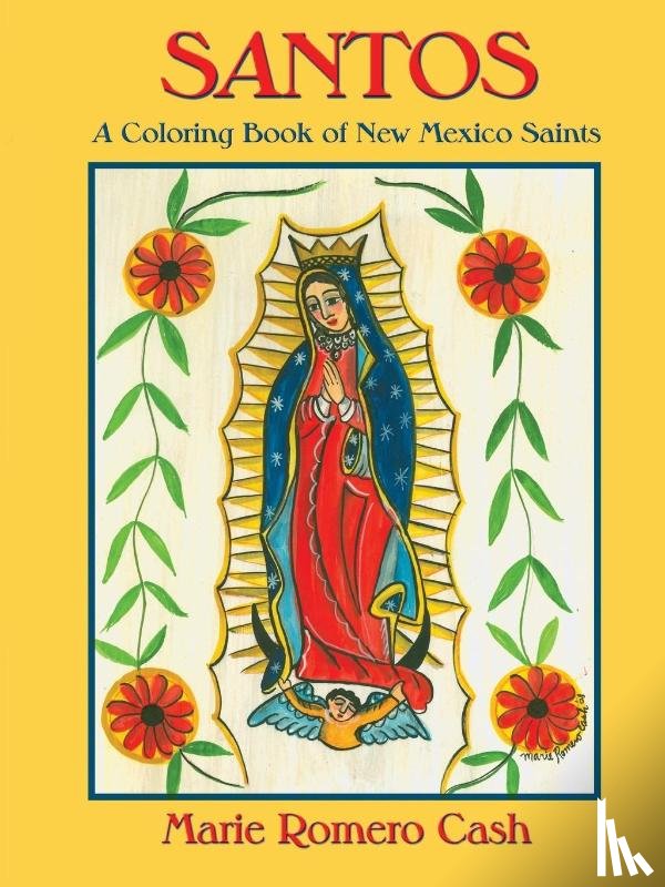 Cash, Marie Romero - Santos, a Coloring Book of New Mexico Saints