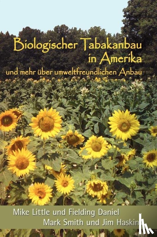 Little, Mike, Daniel, Fielding, Smith, Administrative Officer Mark (Oxford University) - Biologischer Tabakanbau in Amerika (German Edition)