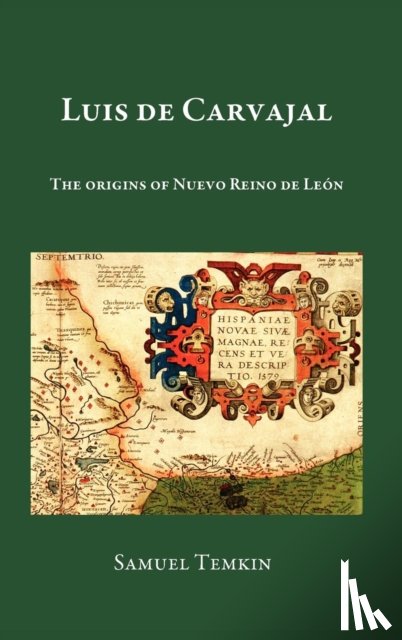 Temkin, Samuel (Rutgers University New Jersey) - Luis de Carvajal