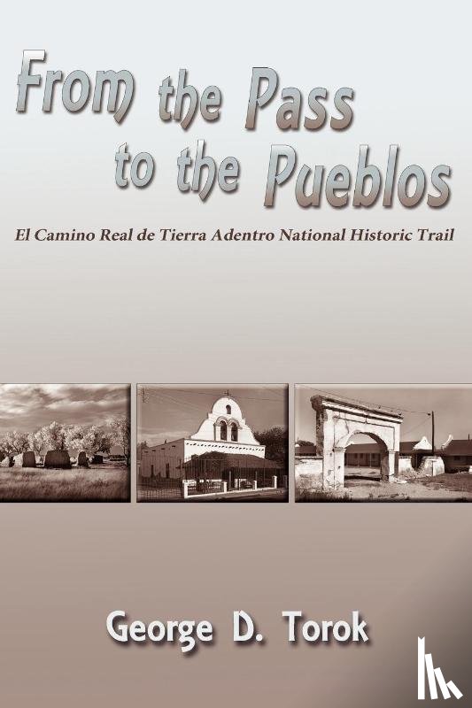 Torok, George D - From the Pass to the Pueblos