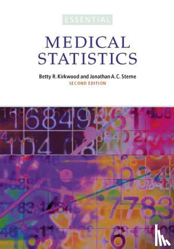 Kirkwood, Betty R. (London School of Hygiene & Tropical Medicine), Sterne, Jonathan A. C. (Department of Social Medicine - Essential Medical Statistics