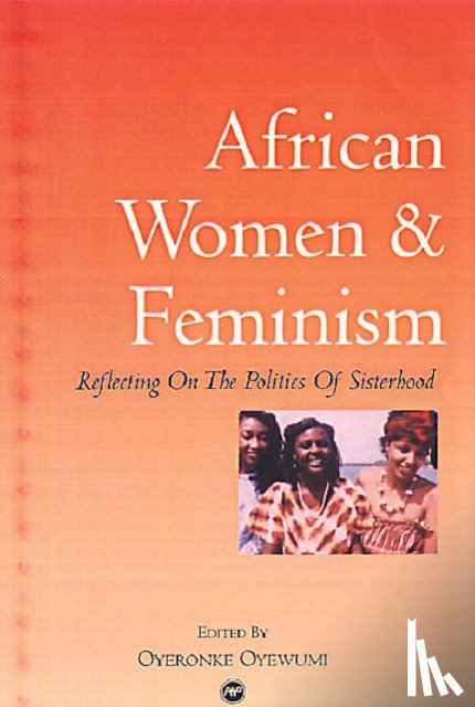 Oyewumi, Oyeronke - African Women And Feminism