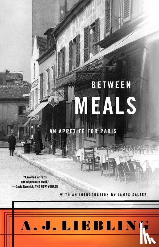 Liebling, A. J. - Between Meals