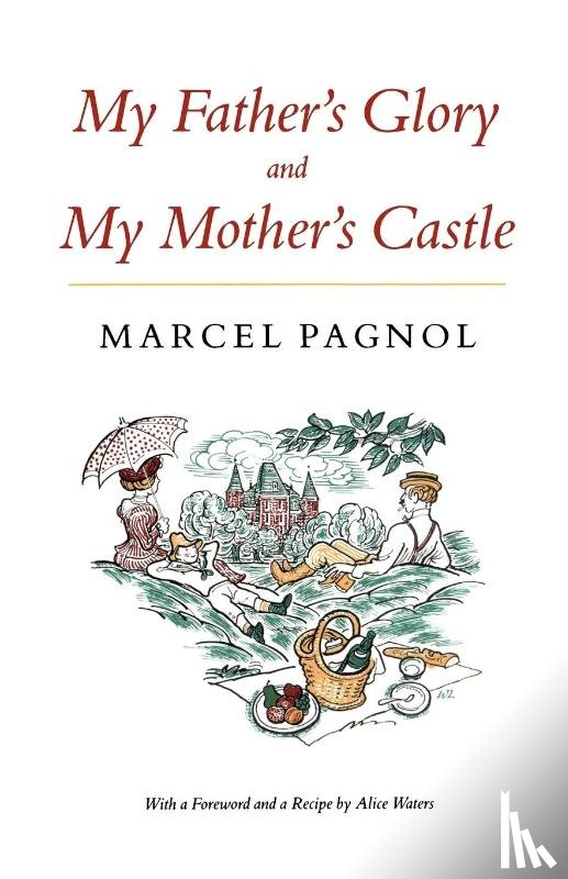 Pagnol, Marcel - My Father's Glory & My Mother's Castle