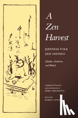 Shigematsu, Soiku - A Zen Harvest