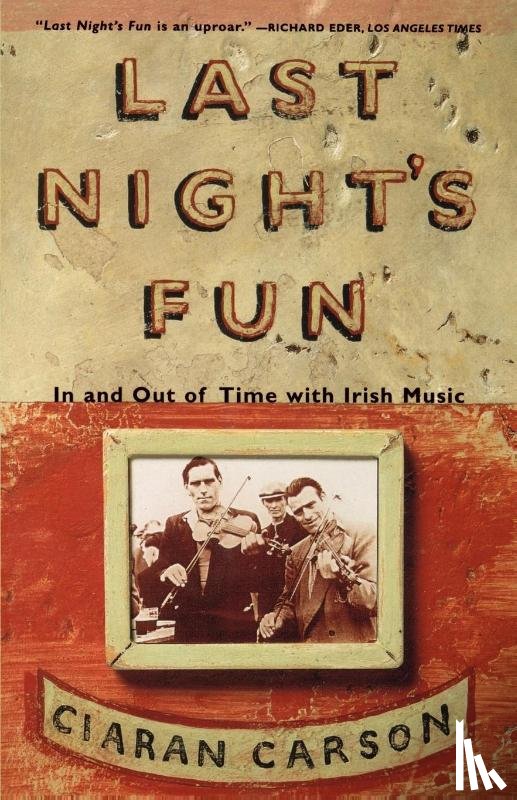 Carson, Ciaran - Last Night's Fun