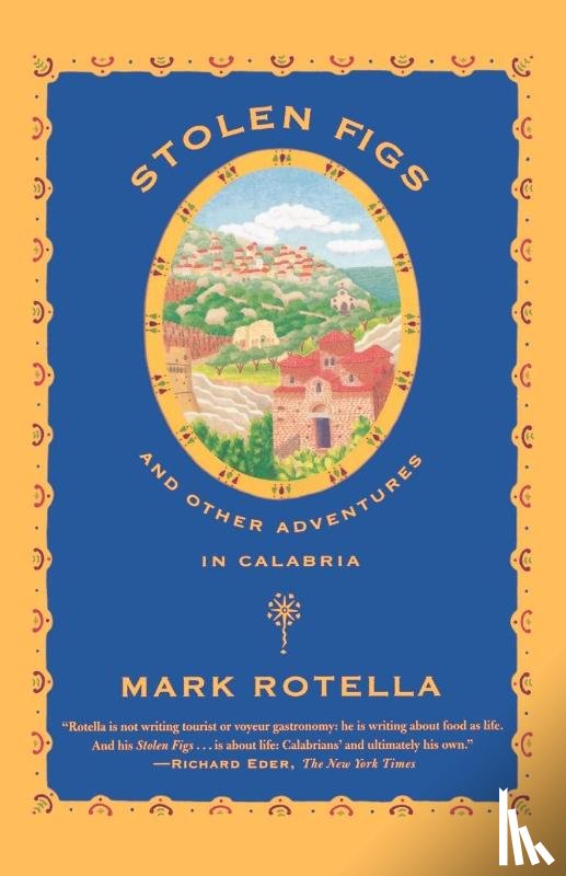 Rotella, Mark - Stolen Figs