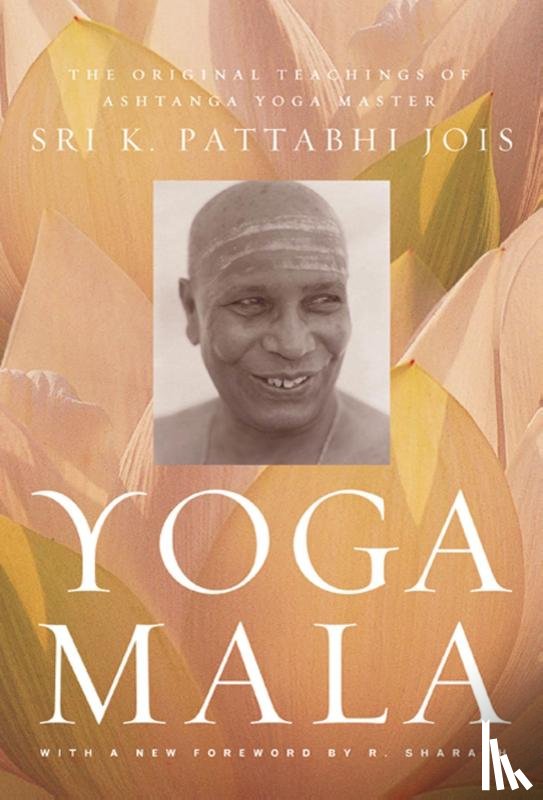 K. Pattabhi Jois, Sri - Yoga Mala