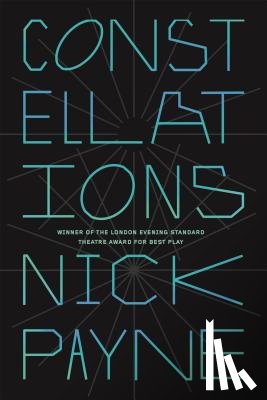 Payne, Nick - Constellations: A Play