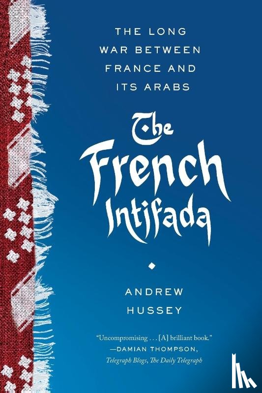 Hussey, Andrew - French Intifada
