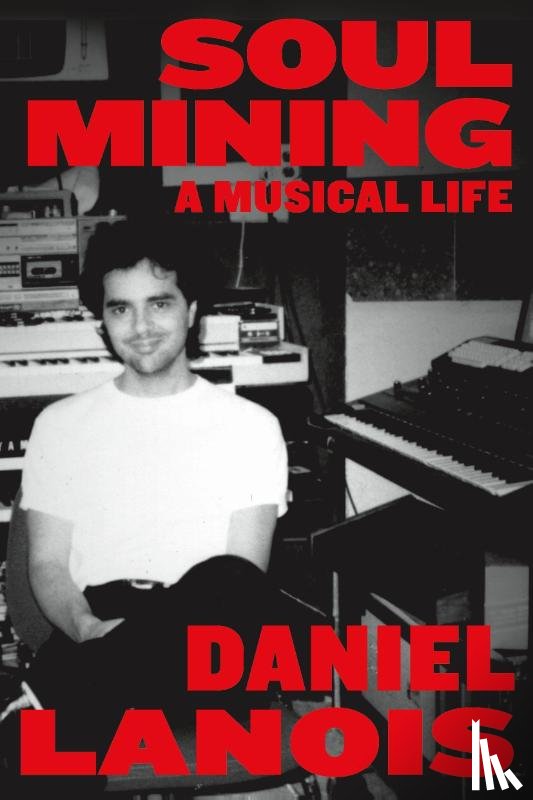 Lanois, Daniel - Soul Mining