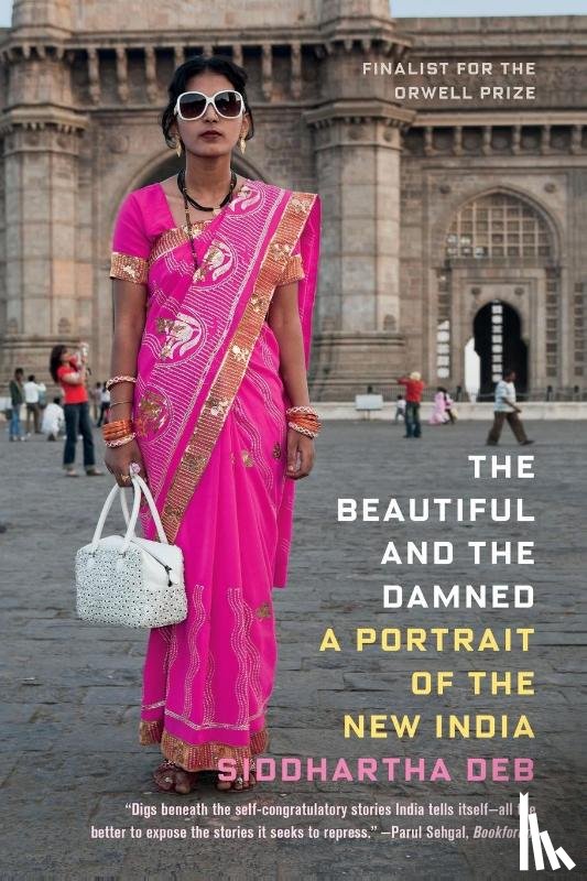 Deb, Siddhartha - Beautiful and the Damned
