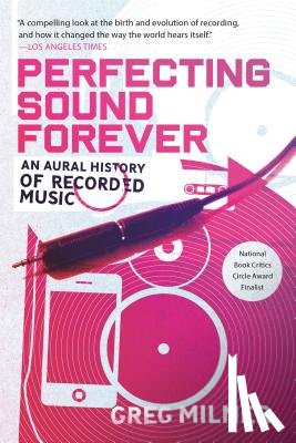 Milner, Greg - Perfecting Sound Forever