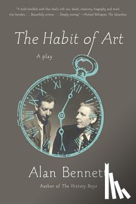 Bennett, Alan - The Habit of Art