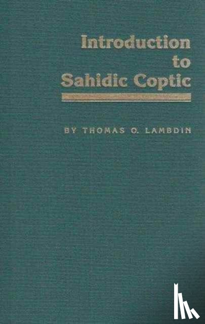 Lambdin, Thomas O. - Introduction to Sahidic Coptic