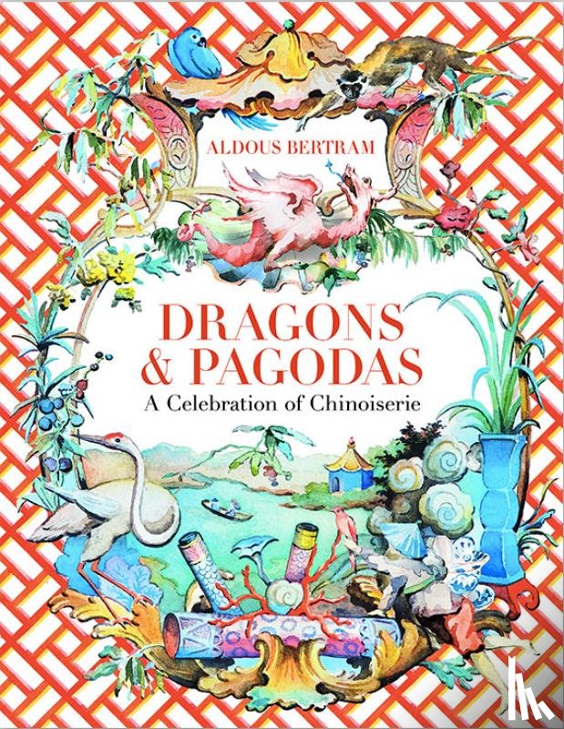 Bertram, Aldous - Dragons & Pagodas