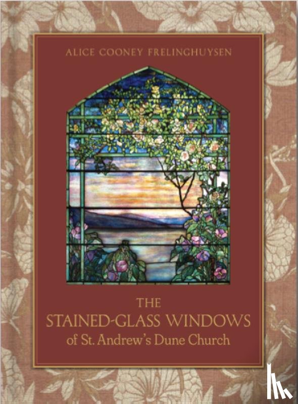 Cooney Frelinghuysen, Alice - The Stained-Glass Windows of St. Andrew's Dune Church