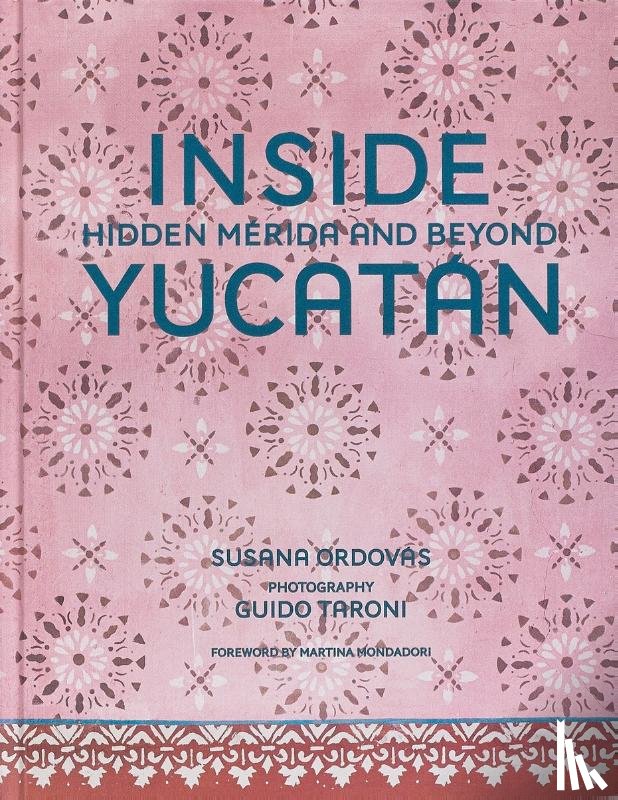 Ordovás, Susana, Mondadori, Martina - Inside Yucatán
