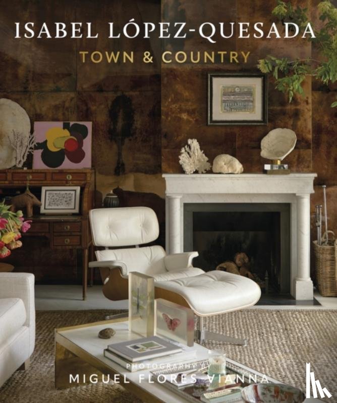 Lopez-Quesada, Isabel - Isabel Lopez-Quesada: Town & Country
