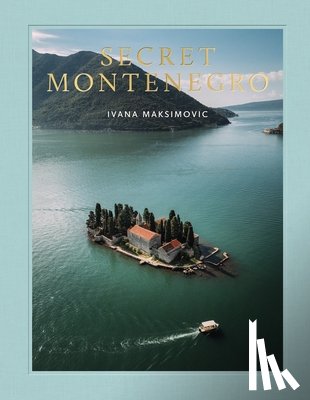 Maksimovic, Ivana - Secret Montenegro