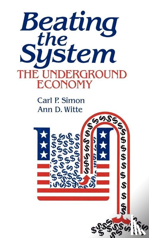Dryden Witte, Ann, Eakin, Kelly, Simon, Carl P. - Beating the System