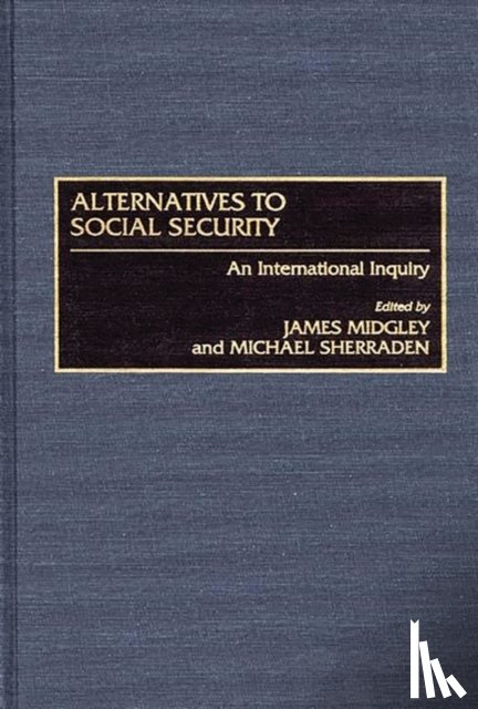 Midgley, James, Sherraden, Michael W. - Alternatives to Social Security