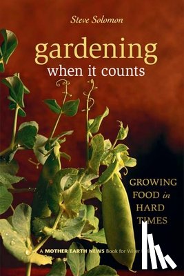 Solomon, Steve - Gardening When It Counts