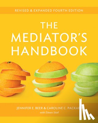 Beer, Dr. Jennifer E., Packard, Caroline C. - The Mediator's Handbook