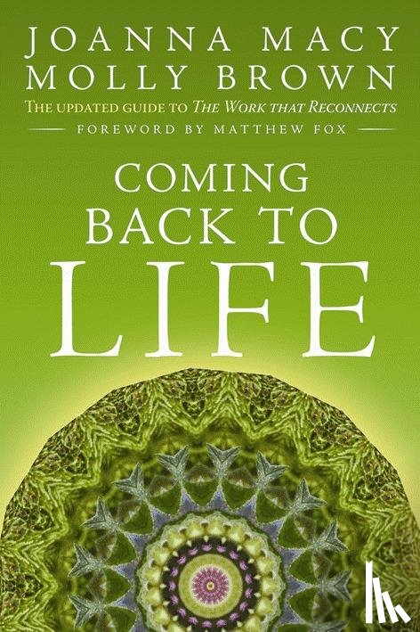 Macy, Joanna, Brown, Molly Young - Coming Back to Life