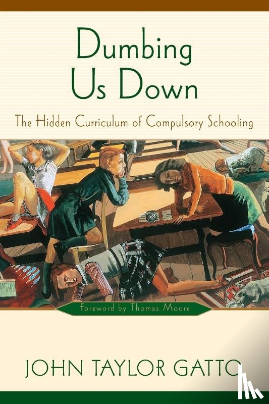 Gatto, John Taylor - Dumbing Us Down - 25th Anniversary Edition