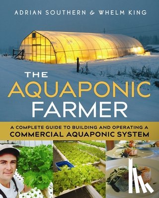 Southern, Adrian, King, Whelm - The Aquaponic Farmer