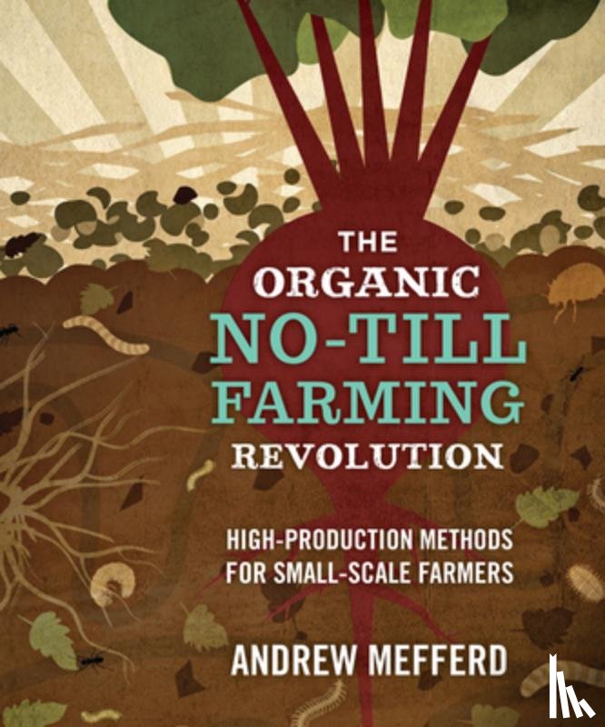 Mefferd, Andrew - The Organic No-Till Farming Revolution
