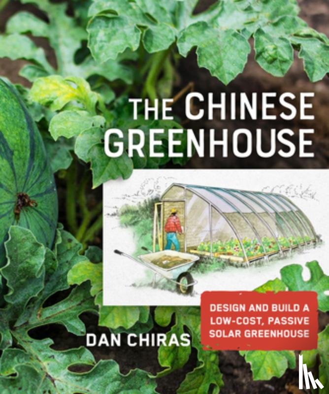 Chiras, Dan - The Chinese Greenhouse